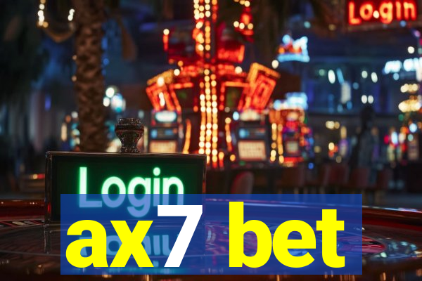 ax7 bet